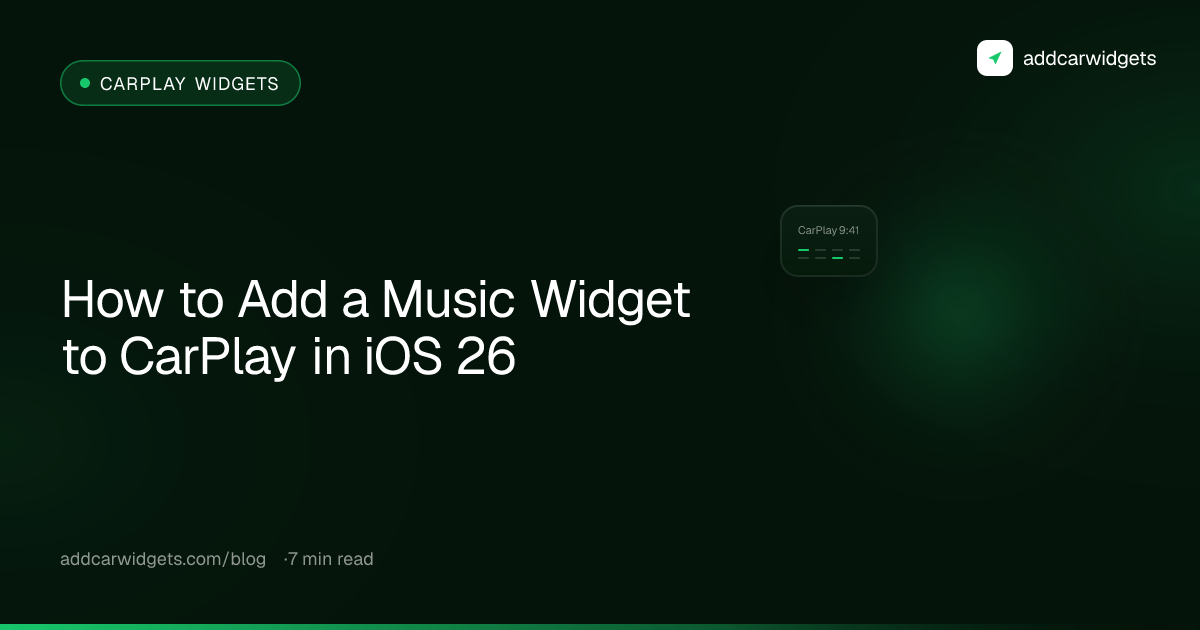 How to Add a Music Widget to CarPlay in iOS 26