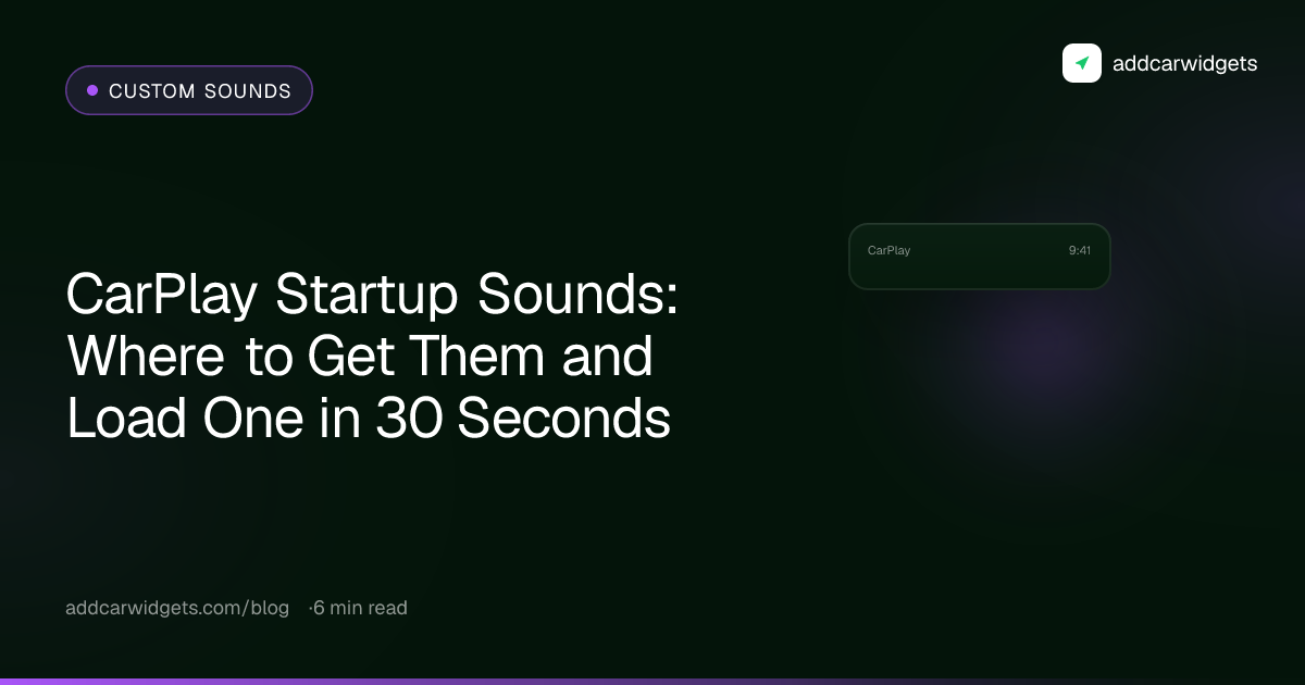 CarPlay Startup Sounds: Where to Get Them and Load One in 30 Seconds